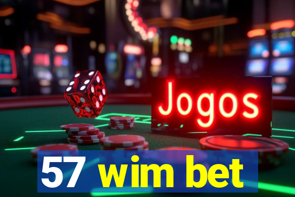 57 wim bet